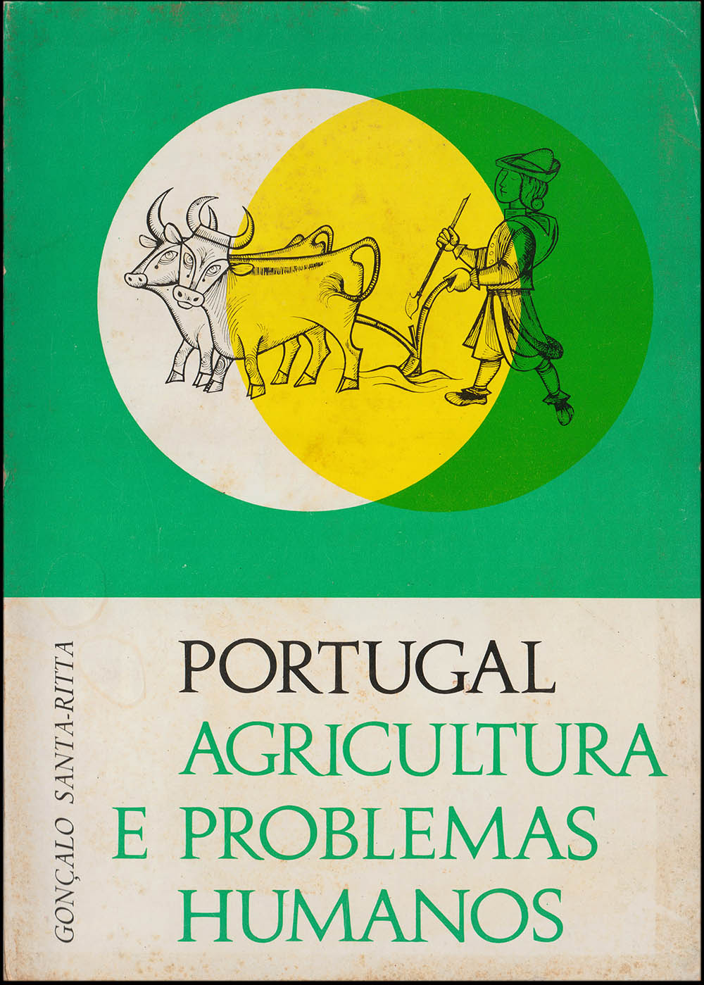 Portugal. Agricultura e Problemas Humanos