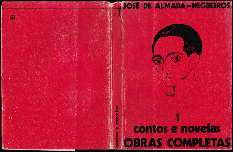 José de Almada-Negreiros. Obras Completas 1 - Contos e Novelas